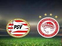 PSV Eindhoven Hosts Olympiacos to Compensate for Loss in Europa League