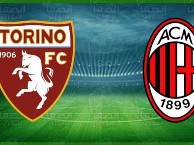 Match Schedule: Milan vs. Torino in the Coppa Italia