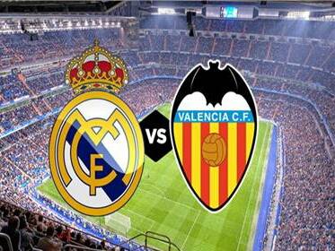 موعد مباراة ريال مدريد وفالنسيا اليوم في الدوري الإسباني والقناة الناقلة للمباراة